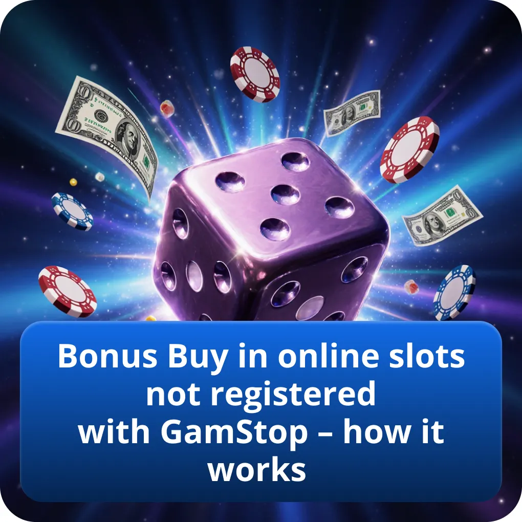 Bonus Buy in online slots not registered with GamStop – how it works